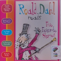 Roald Dahl reads Five Favourite Stories written by Roald Dahl performed by Roald Dahl on Audio CD (Abridged)